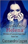 Bewitching Helena (Witches of Cadence Cove, #2)
