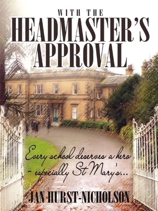 With the Headmaster's Approval: A feel-good story of secrets, scandals and second chances