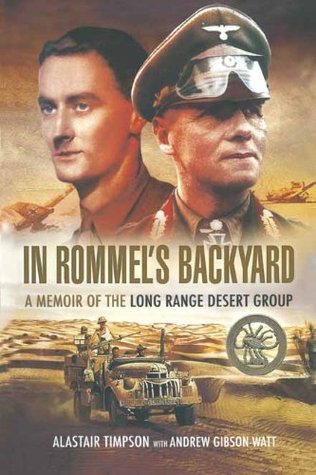 In Rommel's Backyard: A memoir of the Long Range Desert Group (Kindle Edition)