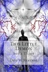 This Little Demon: Book Three This Little Demon: Book Three