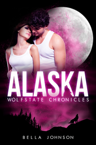 Alaska (Wolfstate Chronicles #1)