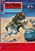 Perry Rhodan 521: Kampf um die Sonnenstadt: Perry Rhodan-Zyklus "Der Schwarm" (Perry Rhodan-Erstauflage) (German Edition)