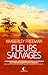 Fleurs Sauvages by Kimberley Freeman