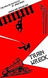 Train Wreck: The ...