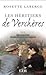 Les héritiers de Verchères (Le roman de Madeleine de Verchères #3)