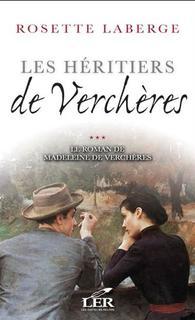 Les héritiers de Verchères (Le roman de Madeleine de Verchères #3)