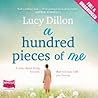 A Hundred Pieces of Me by Lucy Dillon