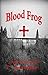 Blood Frog (Humphrey-Skinne...