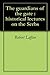 The guardians of the gate : historical lectures on the Serbs