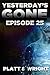 Yesterday's Gone: Episode 25
