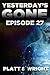 Yesterday's Gone: Episode 27