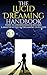 Lucid Dreaming: The Lucid D...