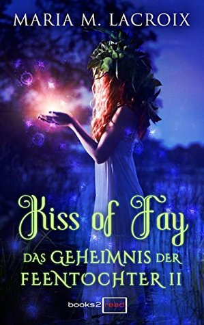 Kiss Of Fay By Maria M Lacroix Kiss Of Fay By Maria M Lacroix