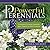 Powerful Perennials: Enduri...