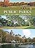 Public Parks by Alexander Garvin