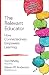 The Relevant Educator: How ...