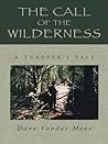 The Call of the Wilderness: A Trapper’s Tale