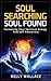 Soul Searching - Soul Found (Healing Energy - Personal Transformation - Personal Growth): Increasing Your Spiritual Energy And Self-Awareness