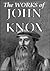 The Works of John Knox, Vol...