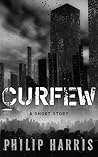 Curfew by Philip  Harris