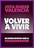 Volver a Vivir - Un Increíble Reportaje Sobre la Reencarnación (Spanish Edition)