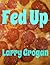 Fed Up