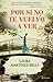 Por si no te vuelvo a ver by Laura Martínez-Belli