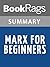 Summary & Study Guide Marx for Beginners by Rius