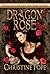 Dragon Rose (Tales of the Latter Kingdoms, #1)