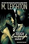 Tough Enough by M. Leighton