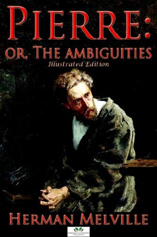Pierre, or the Ambiguities