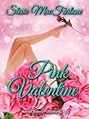 Pink Valentine by Stevie MacFarlane