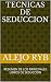 TECNICAS DE SEDUCCION: RESU...