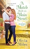 A Match Made on Main Street by Olivia Miles