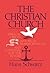 The Christian Church: Biblical Origin, Historical Transformation, & Potential for the Future