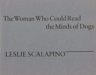 The Woman Who Could Read the Minds of Dogs