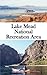 Lake Mead National Recreation Area: A Casual Hiker and Paddler’s Guide to Nature, Ancient Artifacts, and Engineering Wonders