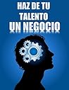 8 Claves para Crear Tu Propio Negocio desde Cero: Estrategías que te facilitan tu emprendimiento. (Spanish Edition)