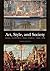 Art, Style, and Society: Si...