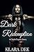 BDSM Romance: Dark Redemption: Bisexual. Urban short story (A Tayla Dupre story (BDSM Menage Erotica) Book 3)