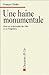 La haine monumentale