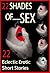 22 Shades of SEX: 22 Eclect...