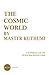 The Cosmic World by Master Kuthumi (Wisdom from the Spiritual World Book 2)