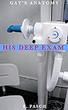 Gay's Anatomy: His Deep Exam