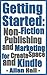 Non-Fiction Publishing and Marketing for CreateSpace and Kindle: 2017 EDITION