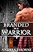 Branded By a Warrior