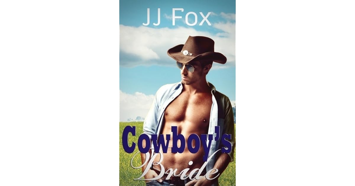 Cowboy S Bride By J J Fox
