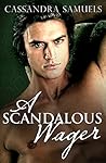 A Scandalous Wager