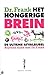Het hongerige brein: De ultieme afvalbijbel