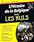 Histoire de la Belgique pour les nuls (French Edition)
